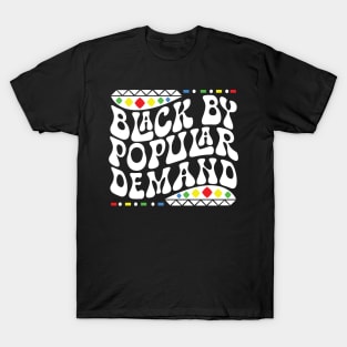 Black By Popular Demand T Shirts for Sale TeePublic